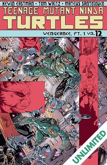 Teenage Mutant Ninja Turtles Vol. 12: Vengeance, Part 1